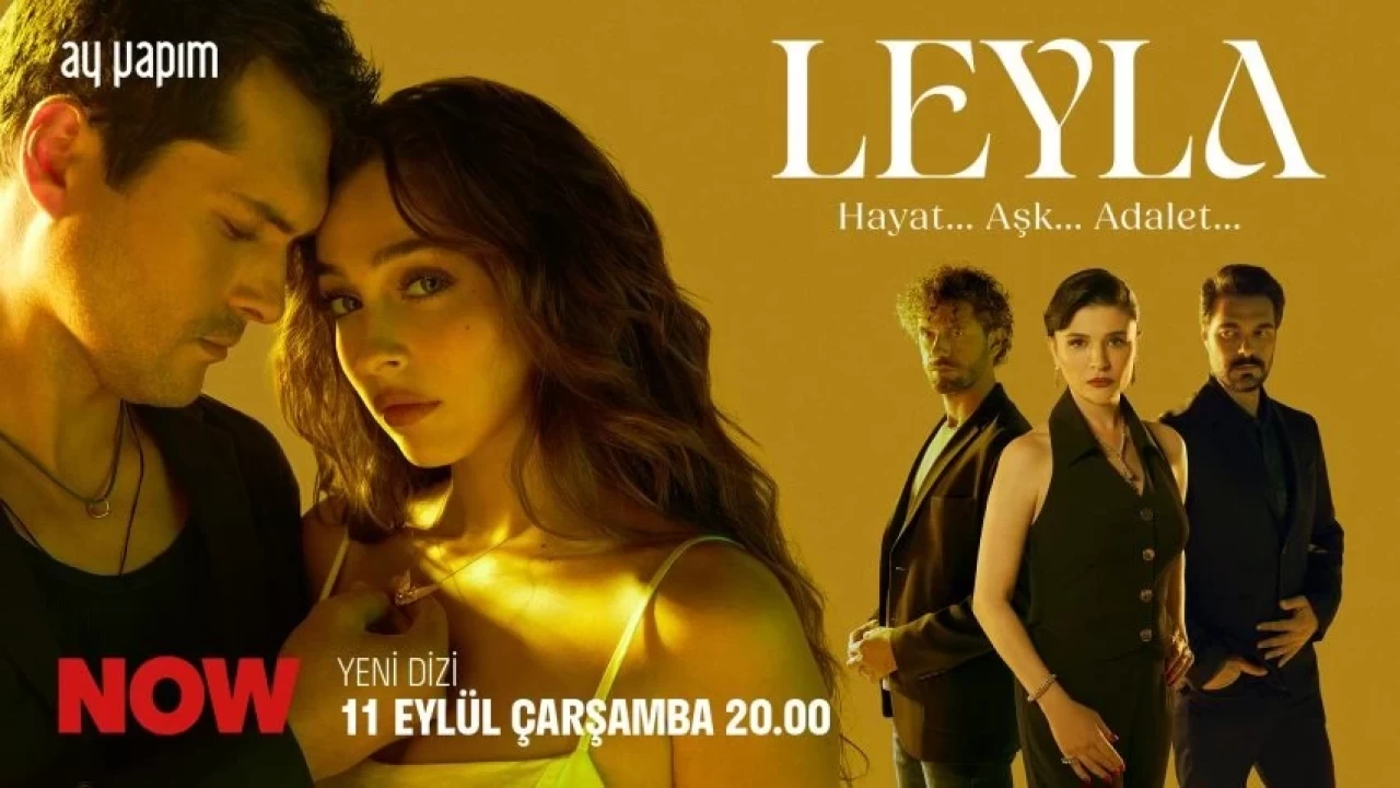 Leyla Hayat... Aşk... Adalet... Haftanın Hangi Günü, Saat Kaçta? Yeni Afişiyle İlgi Çekti!