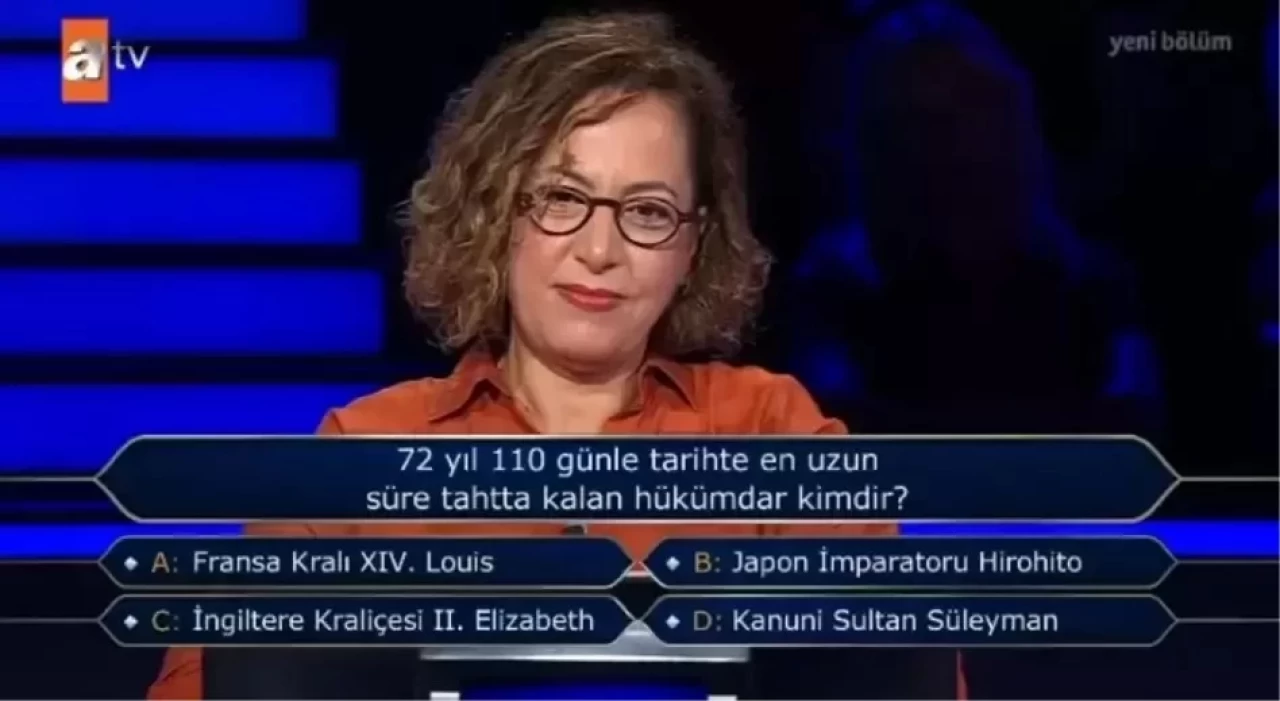 72 Yıl 110 Günle En Uzun Süre Tahtta Kalan Hükümdar Kimdir? Kim Milyoner Olmak İster 27 Eylül Sorusunun Cevabı