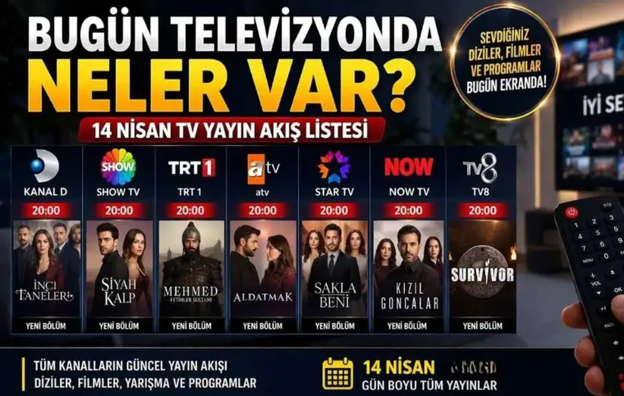 Bugün Televizyonda Neler Var? 14 Nisan TV Yayın Akış Listesi: Kanal D, Show TV, TRT 1, ATV, Star TV, NOW TV, TV8