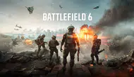 Battlefield 6 Ne Zaman Çıkacak, Beta’ya Nasıl Dahil Olunur? Tarihler, Katılım Yolları ve Detaylar