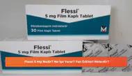 Flessi 5 Mg: Faydaları, Kullanım Alanları ve Olası Yan Etkileri Üzerine Bilgiler