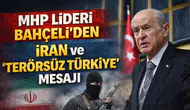 Bahçeli, İran-İsrail gerilimine dikkat çekti, terörsüz Türkiye için yasal hamleler yapılacak!