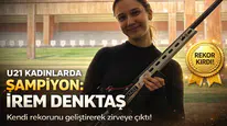 U21 kadınlarda şampiyon İrem Denktaş: Kendi rekorunu geliştirdi