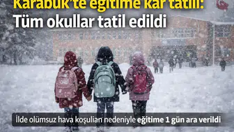 30 Aralık Karabük Okullar Tatil mi? Karabük Valiliğinden Açıklama