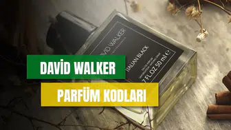 David Walker Parfüm Kodları – Kadın ve Erkek Önerileri