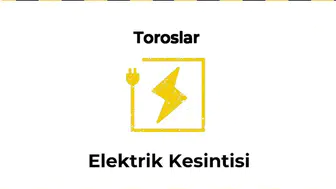 12 Ocak 2025 Toroslar / Mersin Elektrik Verilmeyecektir