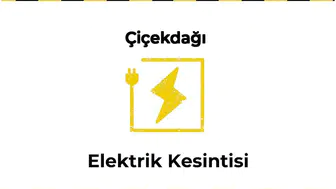 12 Ocak 2026 Çiçekdağı / Kırşehir Elektrik Kesintisi Yaşanacaktır