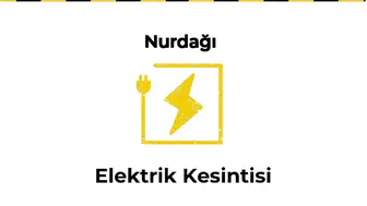 12 Ocak 2025 Nurdağı / Gaziantep Elektrik Verilmeyecektir