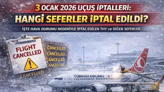 3 Ocak 2026 Uçuş İptalleri: Hangi Seferler İptal Edildi? İşte Hava Durumu Nedeniyle İptal Edilen THY ve Diğer Seferler