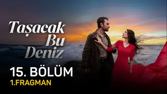 Taşacak Bu Deniz 15. Bölüm Fragmanı İzle | TRT 1 Taşacak Bu Deniz Son Bölüm Fragmanı