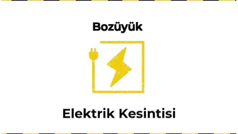 12 Ocak 2026 Bozüyük / Bilecik Elektrik Kesintisi Planlanmaktadır