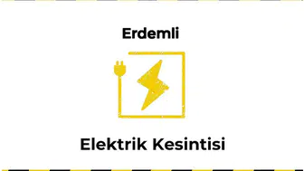 Erdemli, Mersin 12 Ocak 2025 9 Saat Süreli Elektrik Kesintisi Hakkında Güncellemeler
