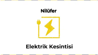 12 Ocak 2026 Nilüfer / Bursa Elektrik Kesinti Haberi