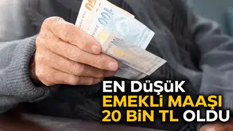 En düşük emekli maaşı 20 bin TL oldu!