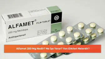 Alfamet 250 Mg: Faydaları ve Olası Yan Etkilerini Keşfedin