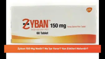 Zyban 150 Mg: Kullanım Alanları ve Olası Yan Etkileri