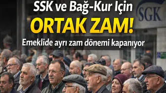 SSK ve Bağ-Kur İçin Ortak Zam! Emeklide Ayrı Zam Dönemi Kapanıyor