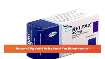 Relpax 40 Mg: Kullanımı ve Olası Yan Etkileri Hakkında Bilgilendirme