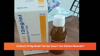 Enfluvir 12 Mg: Kullanım Alanları ve Olası Yan Etkileri Hakkında Bilgi