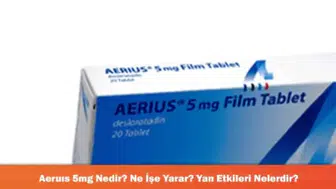 Aeurıs 5mg: Faydaları, Kullanım Alanları ve Olası Yan Etkileri