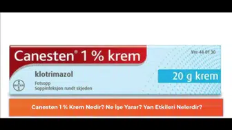 Canesten %1 Krem: Etkileri, Kullanım Alanları ve Olası Yan Etkileri