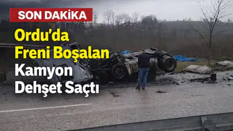 Ordu’da Freni Boşalan Kamyon Dehşet Saçtı