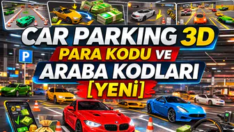 Car Parking 3D Para Kodu ve Araba Kodları [2026]