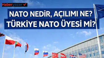 NATO Nedir, Açılımı Ne? Türkiye NATO Üyesi Mi?