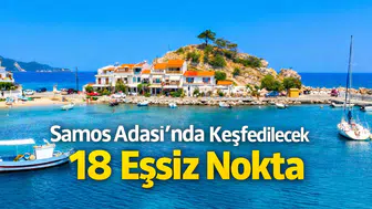 Samos Adası'nda Keşfedilecek 18 Eşsiz Nokta