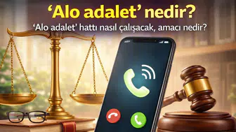 'Alo adalet' nedir? 'Alo adalet' hattı nasıl çalışacak, amacı nedir?