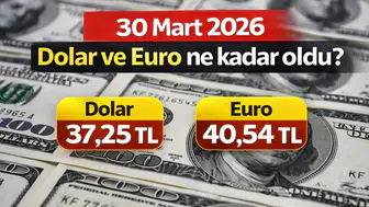 30 Mart 2026 Dolar ve Euro ne kadar oldu?