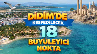 Didim’de Keşfedilecek 18 Büyüleyici Nokta