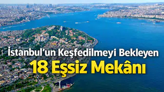 İstanbul’un Keşfedilmeyi Bekleyen 18 Eşsiz Mekânı