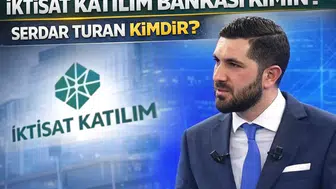 İktisat katılım bankası kimin? Serdar Turan kimdir?