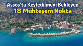 Assos’ta Keşfedilmeyi Bekleyen 18 Muhteşem Nokta