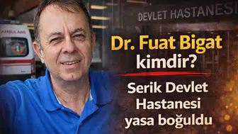 Dr. Fuat Bigat Kimdir? Serik Devlet Hastanesi Yasta