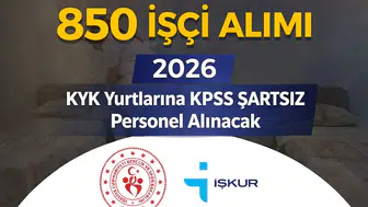 GSB 850 İşçi Alımı Başladı 2026: KYK Yurtlarına KPSS Şartsız Personel Alınacak