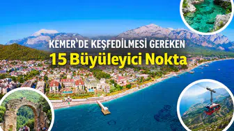 Kemer'de Keşfedilmesi Gereken 15 Büyüleyici Nokta