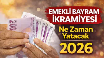 Emekli Bayram İkramiyesi Ne Zaman Yatacak 2026? Emekli Bayram İkramiyesi Ne Kadar, Zam Var mı?