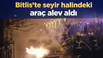 Bitlis’te seyir halindeki araç alev aldı