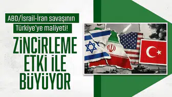 ABD-İsrail ve İran Arasındaki Çatışmanın Türkiye Ekonomisine Yansıması: Maliyetler Artıyor