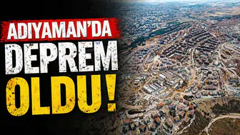 Adıyaman’da korkutan hareketlilik: Sincik ilçesi dakikalar arayla iki kez sallandı