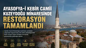 Ayasofya-i Kebir Camii Kuzeydoğu Minaresinde Restorasyon Tamamlandı