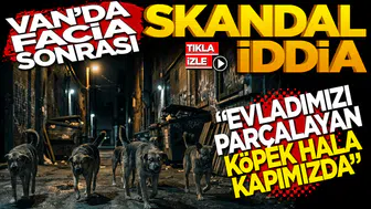 Van’da korkunç olay: Acılı aileden 'tehdit hala sokakta' isyanı