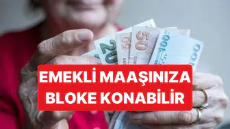 Emekli Maaşında Yeni Dönem: Bankaların Bloke Yetkisine Yargıdan Onay Çıktı