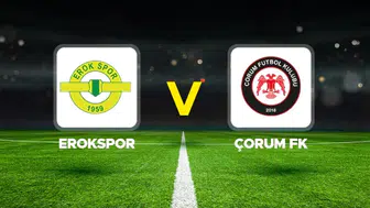 Süper Lig biletinde son randevu: Esenler Erokspor ile Çorum FK kozlarını paylaşıyor