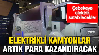 Elektrikli kamyonlar garajda yatmayacak: Bataryaları nakde dönüşüyor