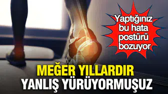 Hatalı yürüyüş alışkanlıkları kronik ağrıları tetikliyor olabilir