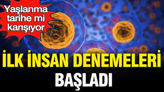 Hücresel gençleşme terapisinde ilk insanlı test süreci başladı