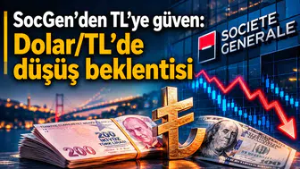 Societe Generale Türk Lirası için yükseliş beklentisini duyurdu